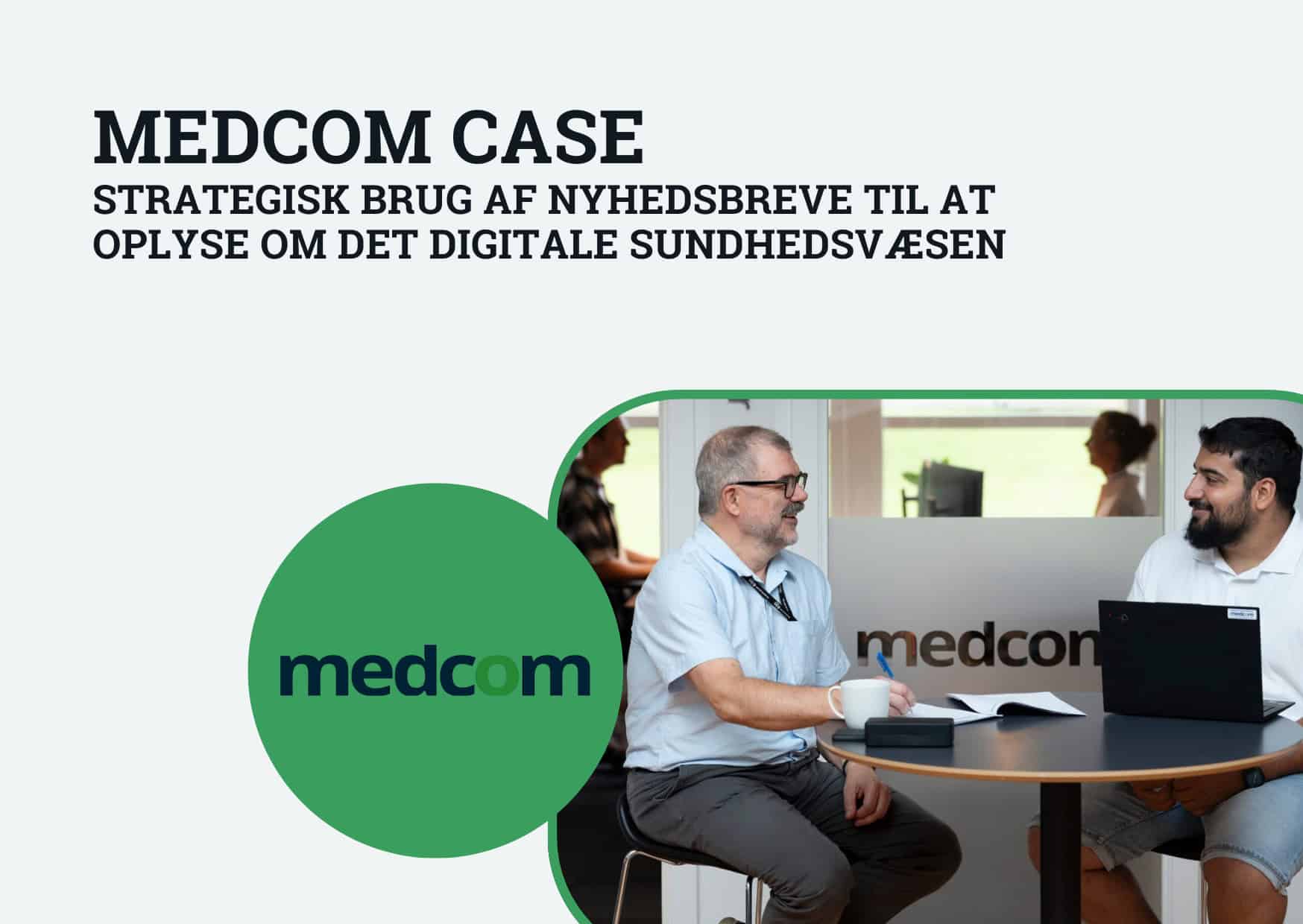 MedCom customer story: strategic use of newsletters to inform about digital healthcare